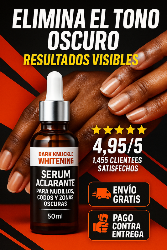 Serum Aclarante para Nudillos, Codos y Zonas Oscuras
